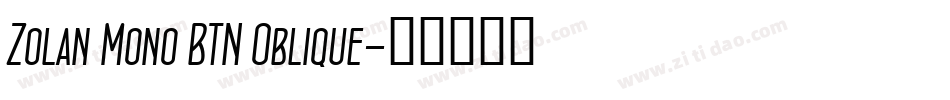 Zolan Mono BTN Oblique字体转换